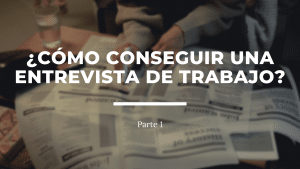 conseguir una entrevista de trabajo