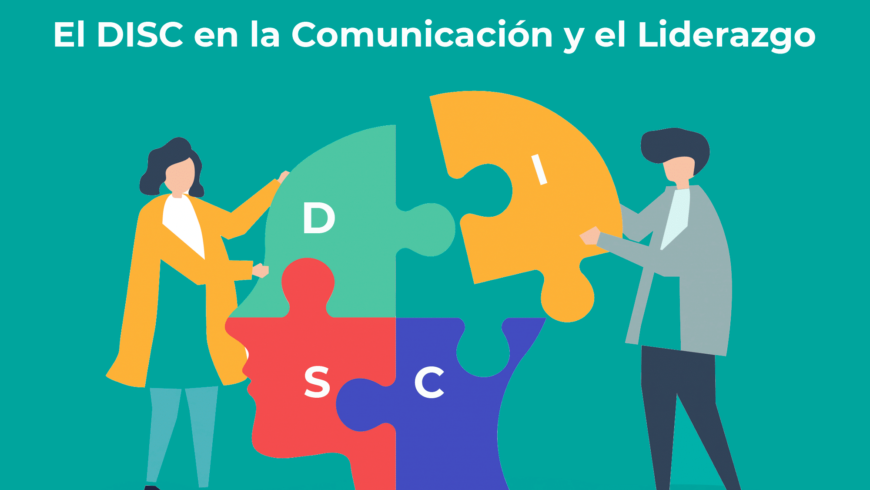 El DISC en la Comunicación y el Liderazgo