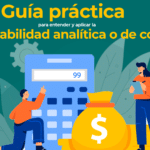 Guía práctica para entender y aplicar la contabilidad analítica o de costes