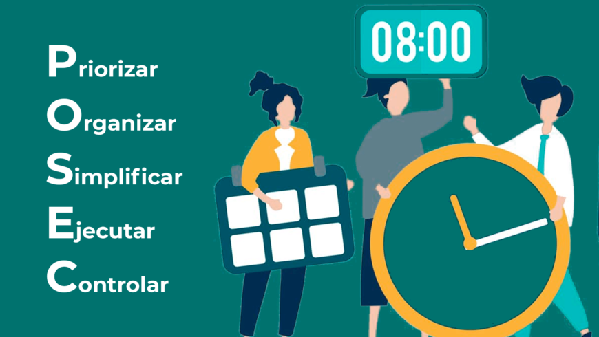 ¿Te falta tiempo? Descubre el método POSEC