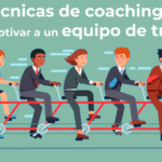 10 Técnicas de coaching para motivar a un equipo de trabajo