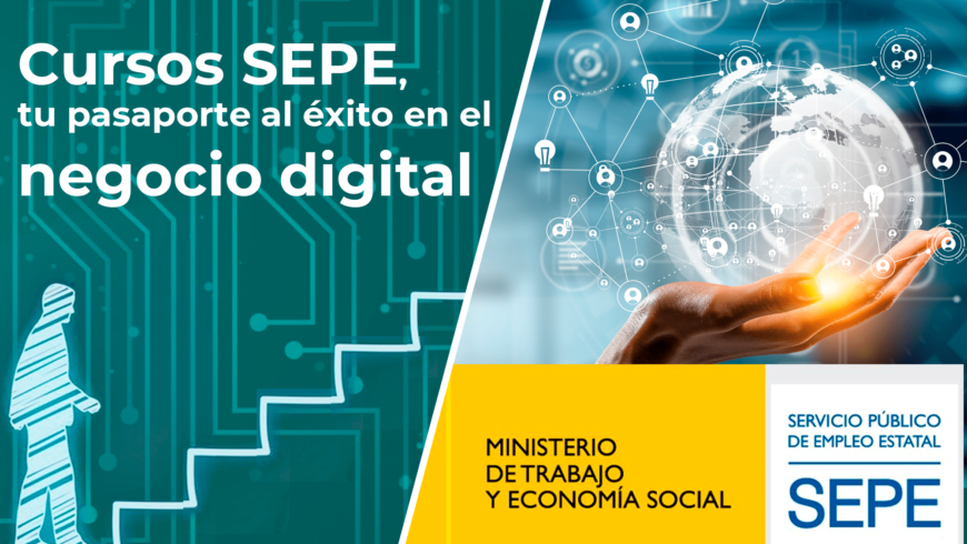 Cursos SEPE, tu pasaporte al éxito en el negocio digital