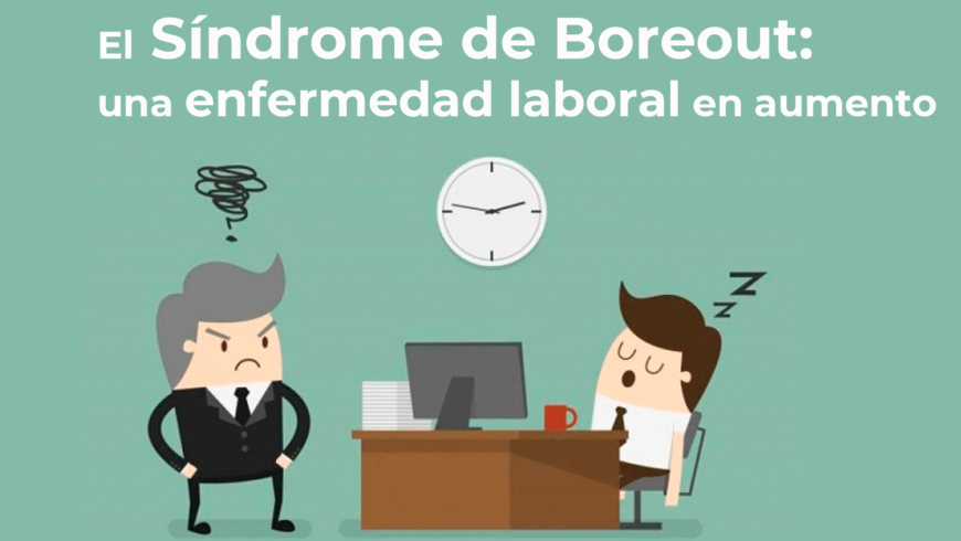 El Síndrome de Boreout: una enfermedad laboral en aumento