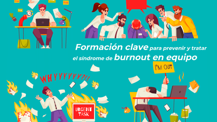 Formación clave para prevenir y tratar el síndrome de burnout en equipo