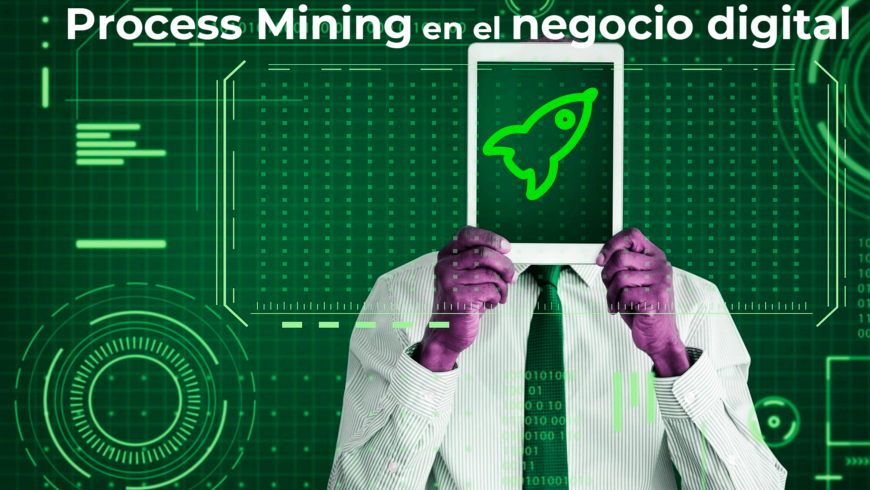Process Mining en el negocio digital