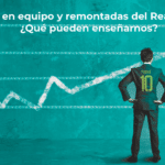 Trabajo en equipo y remontadas del Real Madrid Qué pueden enseñarnos