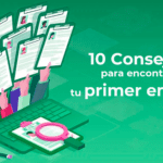 10 Consejos para encontrar tu primer empleo