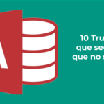 10 Trucos de Microsoft Access 365 que seguro que no sabias
