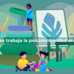Cómo se trabaja la psicomotricidad en el aula