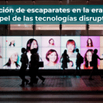 Decoración de escaparates en la era digital, el papel de las tecnologías disruptivas