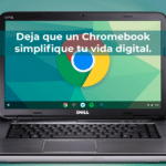 Deja que un Chromebook simplifique tu vida digital