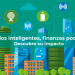 Edificios inteligentes finanzas poderosas Descubre su impacto