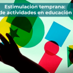 Estimulación temprana Diseño de actividades en educación infantil