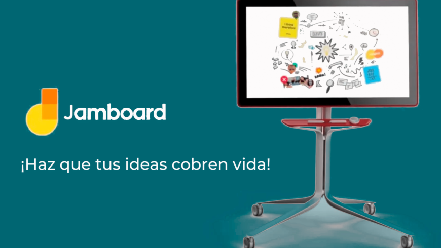 Google Jamboard: ¡Haz que tus ideas cobren vida!