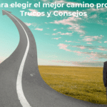 Guía para elegir el mejor camino profesional Trucos y Consejos