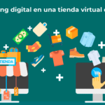 Marketing digital en una tienda virtual desde 0