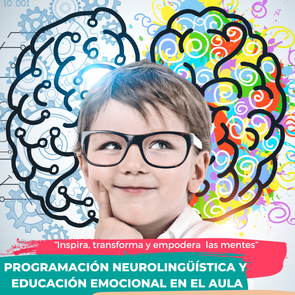 Curso gratis de PROGRAMACIÓN NEUROLINGÜÍSTICA Y EDUCACIÓN EMOCIONAL EN EL AULA