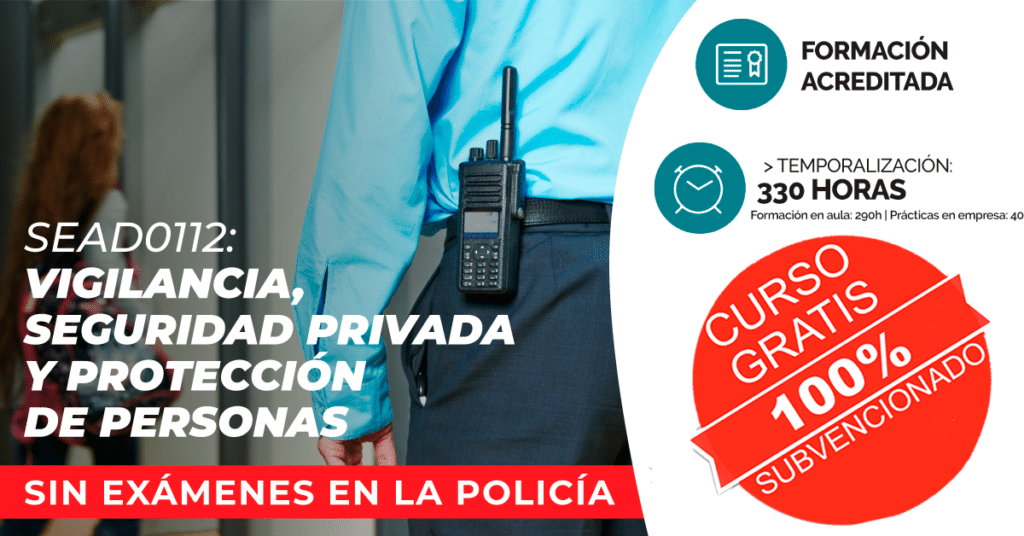 certificado gratis de vigilancia, seguridad privada y protección de personas sead0112