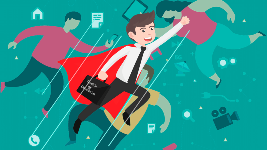 ¡Gestión de Contenidos Digitales: El Superpoder Que No Sabías Que Necesitabas!