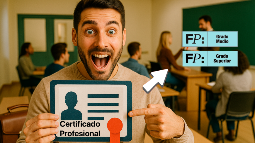 Tienes un certificado profesional, descubre como usarlo para acceder a FP